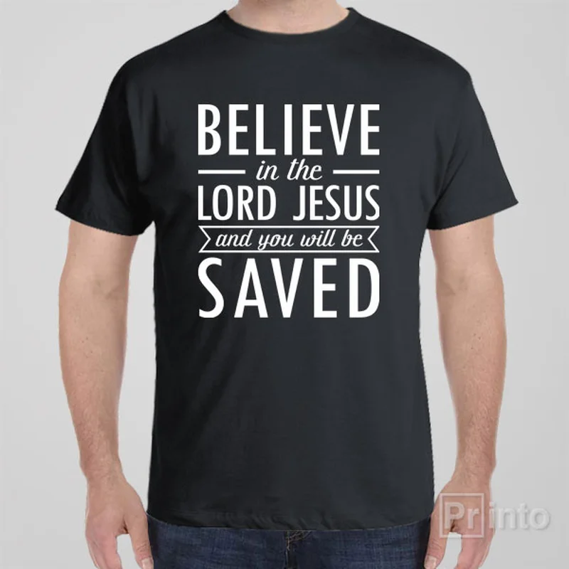 Modern graphic T-shirts now -Believe in the Lord Jesus - T-shirt