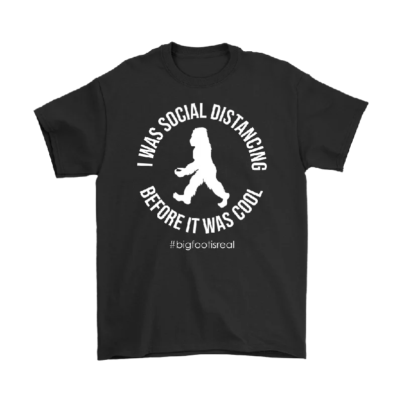 Yoga graphic T-shirts peace -BIGFOOT I was Social Distancing Before it was Cool Men's T-Shirt