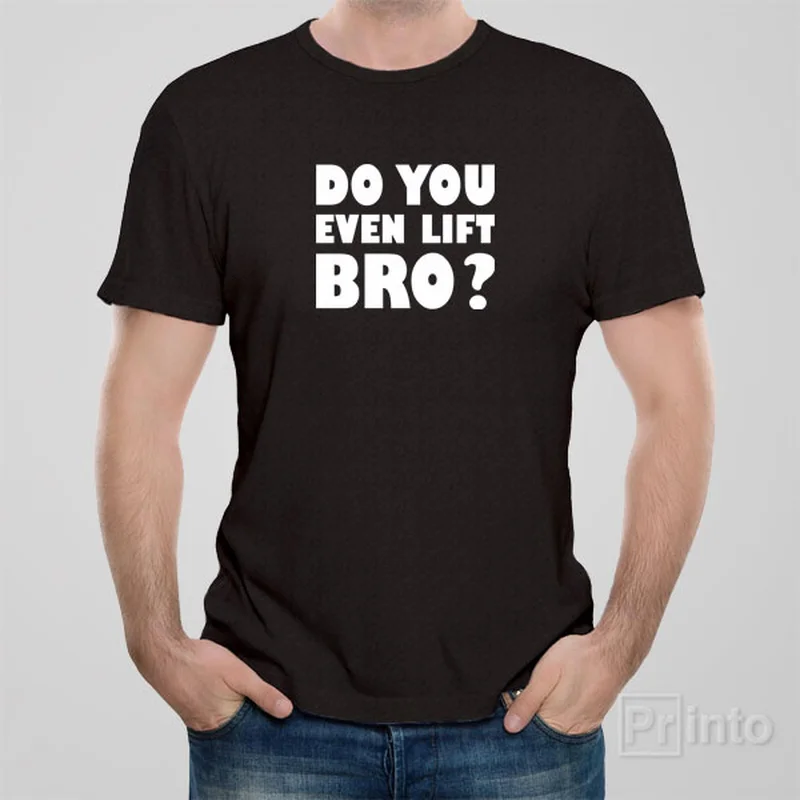 Tattoo T-shirts ink -Do you even lift bro? - T-shirt