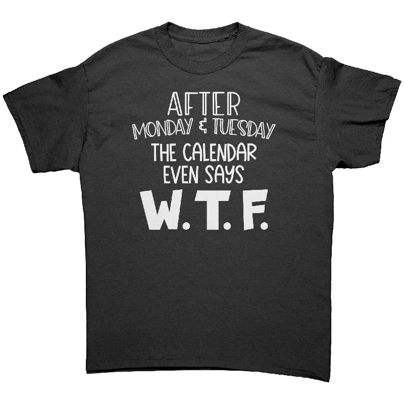 Puzzle T-shirts think -Even the Calendar Says WTF Unisex T-shirt