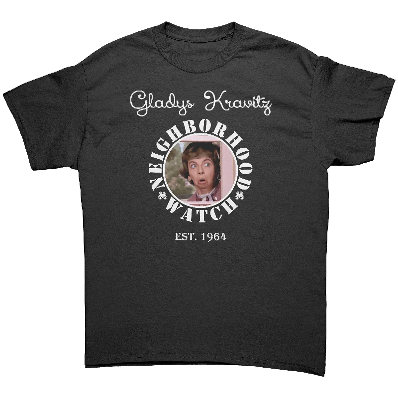 Budget T-shirts cheap -Gladys Kravitz NEIGHBORHOOD WATCH Unisex T-Shirt