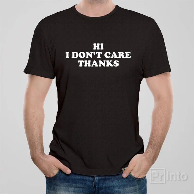 Career T-shirts climb -Hi. I don't care. Thanks - T-shirt