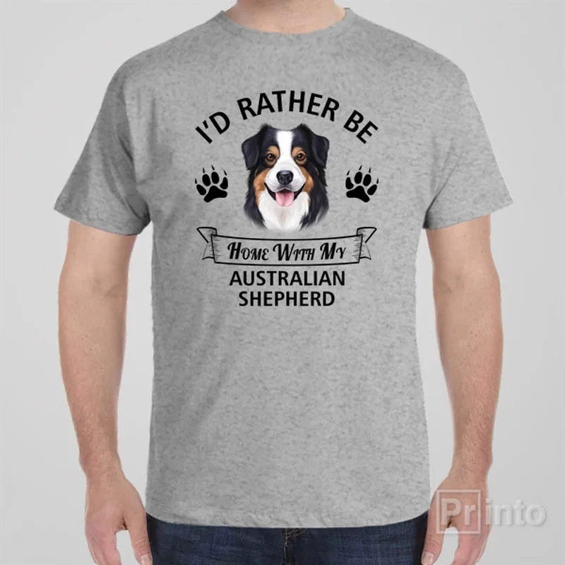 Moonlit T-shirts calm -I'd rather stay home with my Australian Shepherd - T-shirt