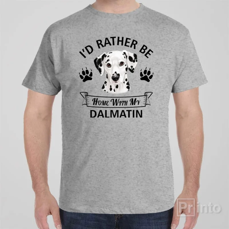 Retro team T-shirts classic -I'd rather stay home with my Dalmatian - T-shirt