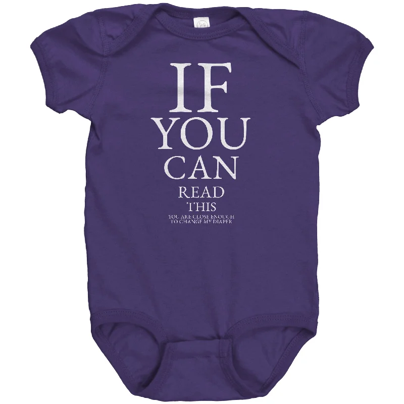 Dream T-shirts wish -If you can read this, you are close enough to change my diaper Baby One Piece Bodysuit