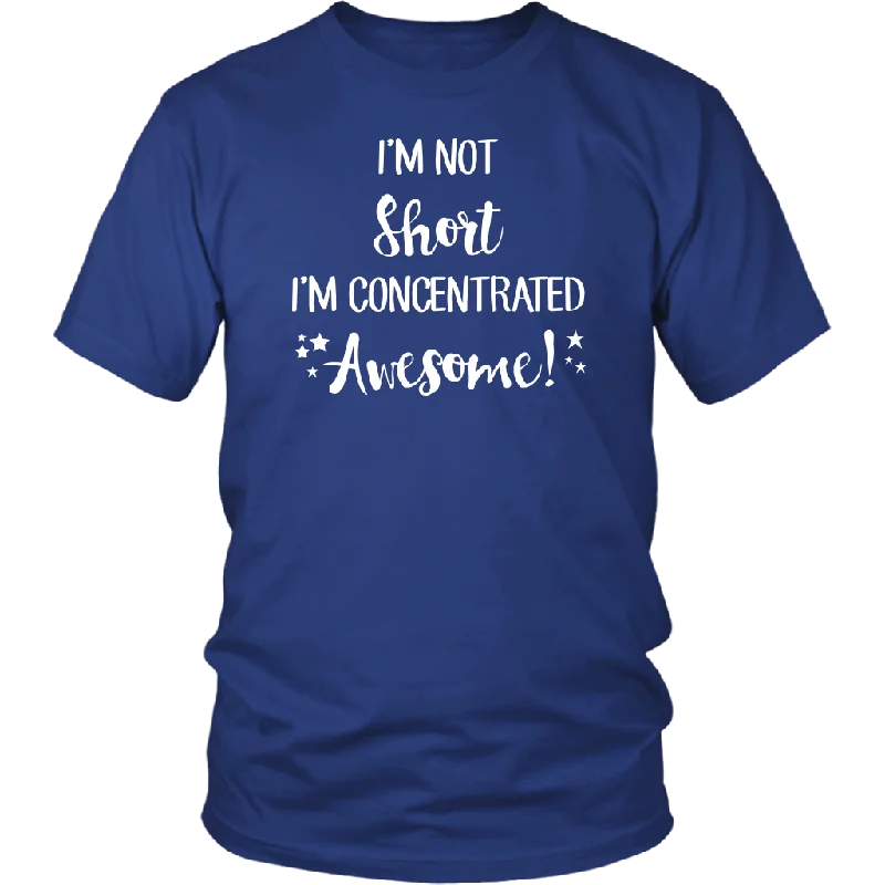 Windy T-shirts breeze -I'm Not Short, I'm Concentrated Awesome! Unisex T-shirt