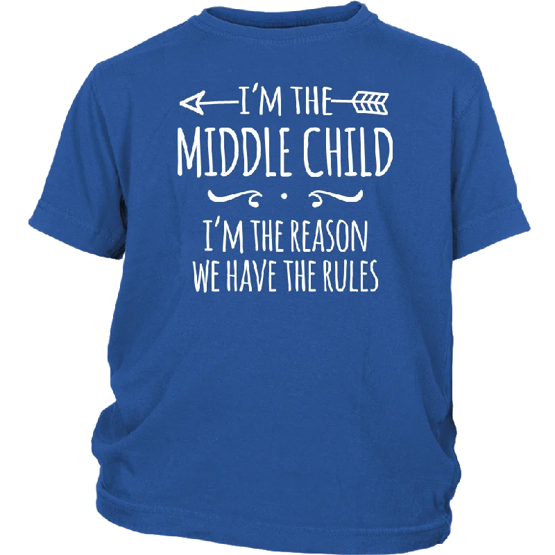 Pet lover T-shirts adorable -I'm the Middle Child Youth T-Shirt, I'm the Reason We Have the Rules