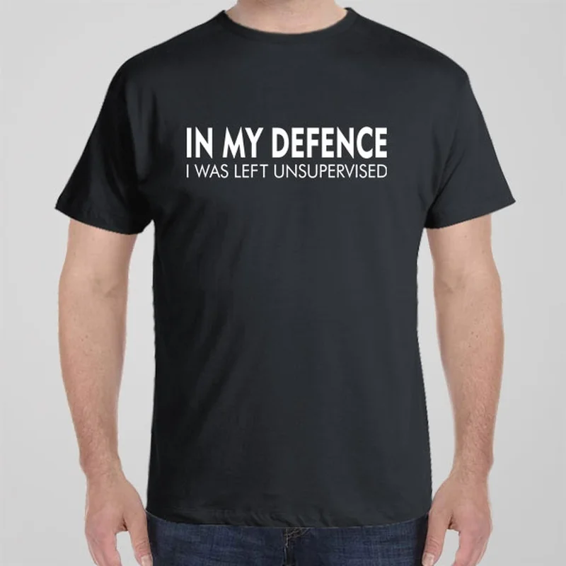 Custom team T-shirts unity -In my defence - I was left unsupervised - T-shirt