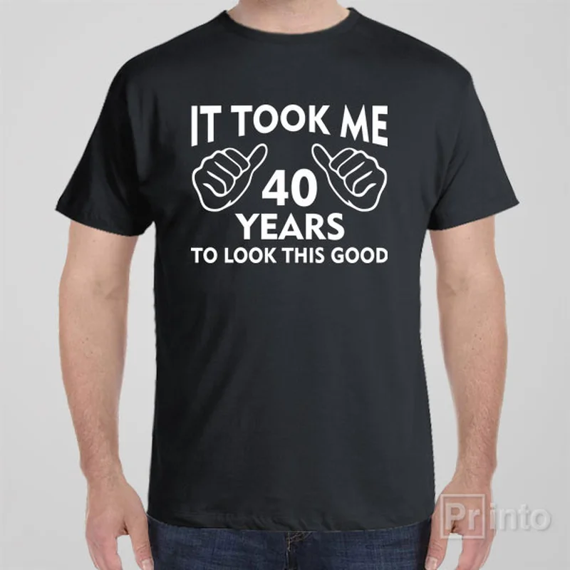 Cat dad T-shirts quirky -It took me 40 years to look this good - T-shirt