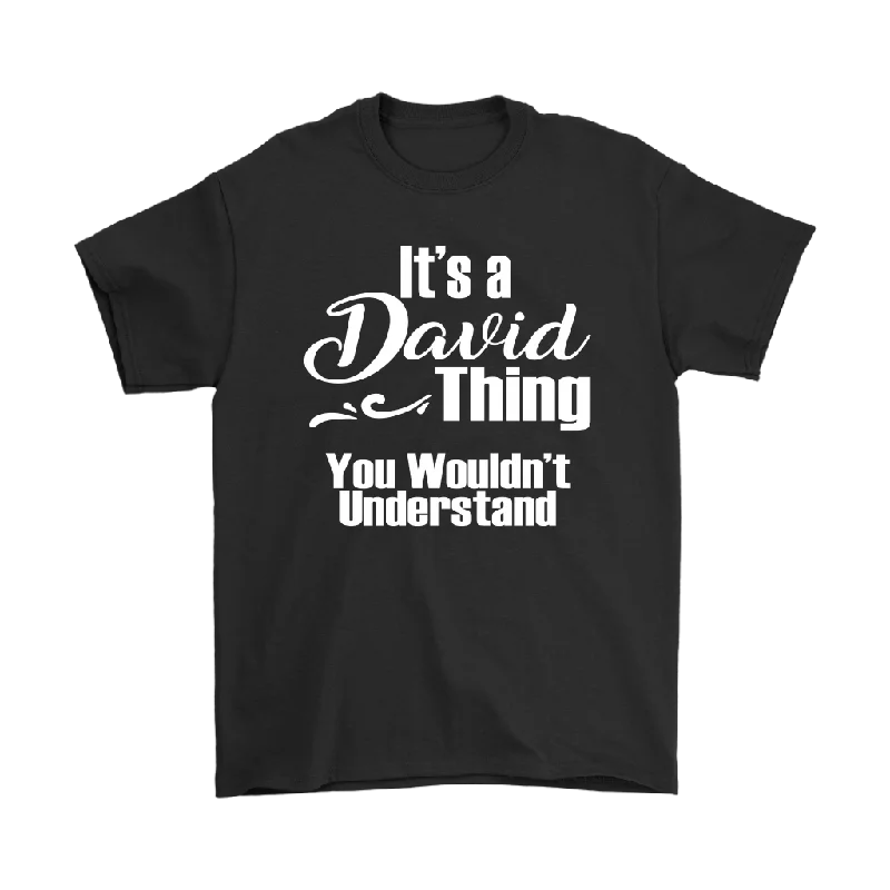 Train T-shirts track -IT'S A DAVID THING. YOU WOULDN'T UNDERSTAND. Unisex T-Shirt