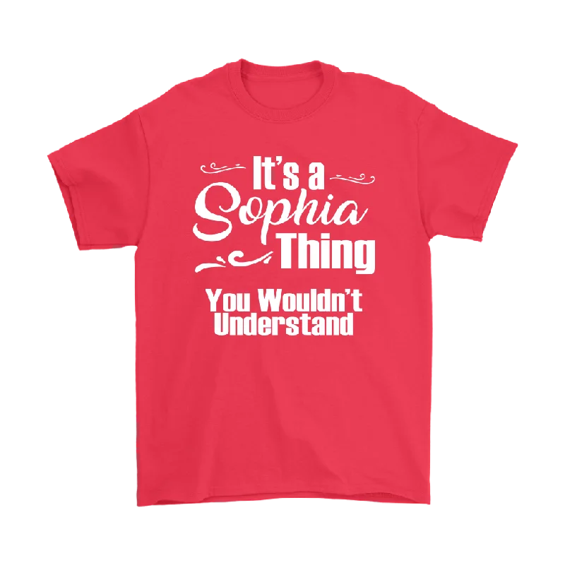 City T-shirts urban -IT'S A SOPHIA THING. YOU WOULDN'T UNDERSTAND. Unisex T-Shirt