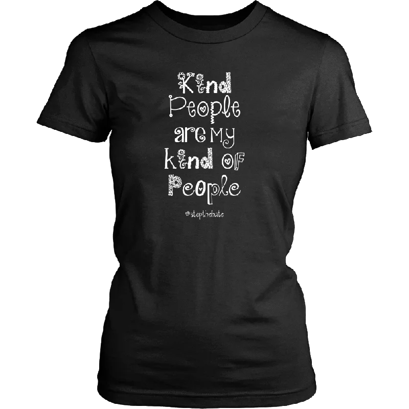 Classic T-shirts evergreen -KIND PEOPLE ARE MY KIND OF PEOPLE w/hashtag Women's T-Shirt