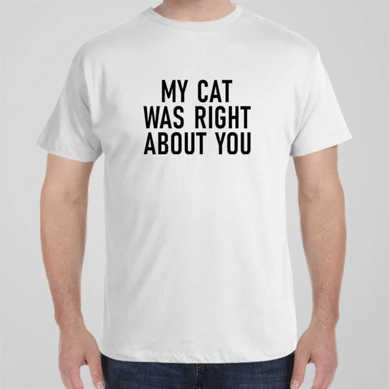 Concert graphic T-shirts stage -My cat was right about you - T-shirt