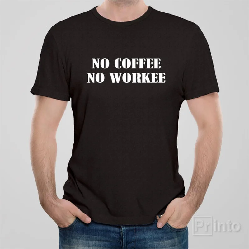 Hacker T-shirts code -No coffee - no workee - T-shirt