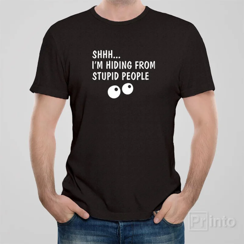 Firefighter T-shirts save -Shhh...I am hiding from stupid people - T-shirt